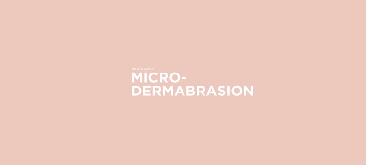 The Ins And Outs Of Microdermabrasion &bull; 42