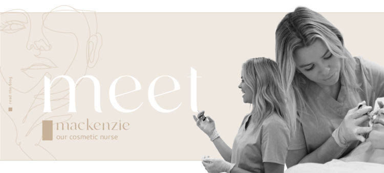Meet Mackenzie- Our Newest Cosmetic Injector &bull; 56