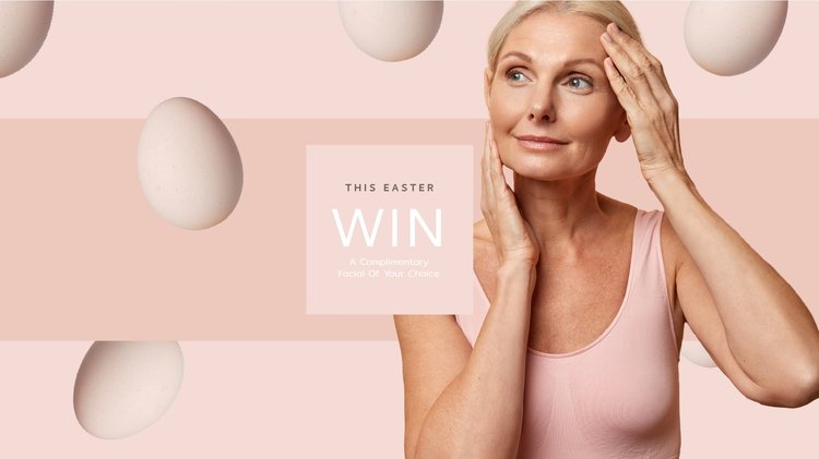 Win a Complimentary Facial of Your Choice This Easter &bull; 1